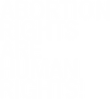 Discover Abortion Rights Are Human Rights Shirt