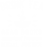 Discover Drink Tea Read Books Fight For Social Justice T-Shirt
