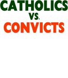 Discover Catholics vs Convicts Shirt Reproduction Shirt ND Shirt