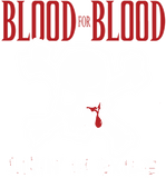 Discover Blood for Blood - Blood For Blood Skull Bloood - T-Shirt