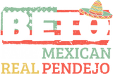 Discover Beto Fake Mexican Real Pendejo Socialist Party T-shirt
