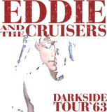 Discover DARKSIDE TOUR `63 - Eddie And The Cruisers - T-Shirt
