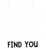 Discover Dear Bonus Dad Funny For StepDad Fathers day Gift T-shirt