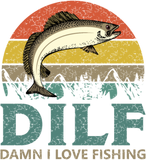Discover DILF - Damn I love Fishing! T-shirt