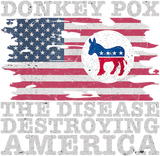 Discover Donkey Pox Wonky Donkey Pox the Disease Destroying America T-Shirt