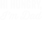 Discover Dad - hi hungry, i'm dad - funny dad joke T-shirt