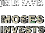 Discover Funny "Jesus Saves Moses Invests" T-shirt