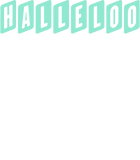 Discover Halleloo! - Shangela - T-Shirt