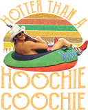 Discover Hotter Than A Hoochie Coochie T Shirt