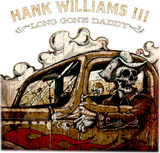 Discover Hank Williams III Long Gone Daddy T-Shirt
