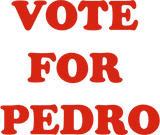 Discover Vote For Pedro | Napoleon Dynamite - Vote For Pedro - T-Shirt