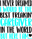 Discover Best Caregiver In The World T Shirt
