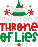 Discover You Sit On A Throne Of Lies Christmas Shirt Elf