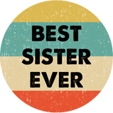 Discover Best Sister Ever T-Shirt