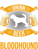 Discover Drink Beer And Hang With My Bloodhound Dog T-Shirt