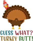 Discover Funny Guess what Turkey Butt Thanksgiving T-Shirt