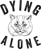 Discover Dying Alone T-Shirt