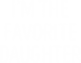 Discover I'm The Favorite Daughter Fun Family Kids Gift For Daughters T-Shirt