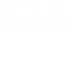 Discover Let’s Go Brandon - Let’s Go Brandon T-Shirt