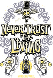 Discover Never Trust The Living Vintage Gothic T-Shirt