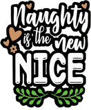 Discover Naughty Is The New Nice Design
