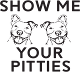 Discover Show Me Your Pitties Pitbull fan T Shirt