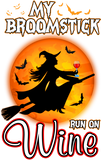 Discover My Broomstick Run On Wine Witch Moon Halloween Magic T Shirt