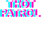 Discover Thot Patrol Funny Meme Anaglyph T Shirt
