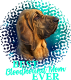 Discover Best Bloodhound Mom Ever T-Shirt