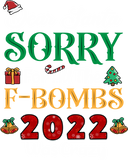 Discover Christmas Dear Santa Sorry For All The F-Bombs 2022 Crazy T-Shirt