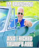 Discover Joe Biden I’m Brandon And I Kicked Trump’s Ass