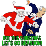 Discover Not This Christmas Let's Go Brandon Santa Claus FJB Joe Biden