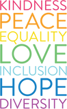Discover Peace Love Inclusion Equality Diversity Human Rights Garden Flag