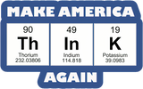 Discover Make America Think Again - Science - Sticker
