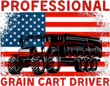 Professional Grain Cart Driver Fun Tractor T-shirt