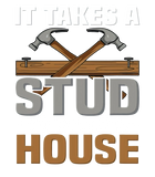 Discover Woodworker It Takes A Stud To Build A House Funny Carpenter T-Shirt