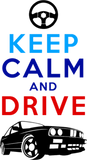 Discover Keep calm and drive