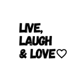 Discover LIVE LAUGH LOVE..