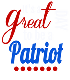 Discover It's a Great Day to Be a Patriot T Shirt