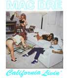 Discover Mac Dre - California Living' Tee