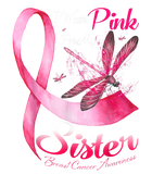 Discover I Wear Pink For My Sister Dragonfly Breast Cancer T Shirt