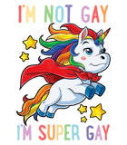 Discover I'm not Gay I'm Super Gay Pride LGBT Flag T shirt Unicorn