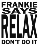 Discover Frankie Says relax