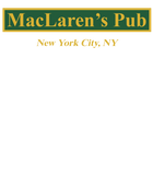 Discover MacLaren's Pub T-Shirt