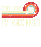 Discover Vintage Thanks Science I'm Vaccinated I Got The Vaccine Shot T-Shirt