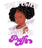 Discover Power Is In My Puffs Afro Kids Black Pride Gift Black Girl T-Shirt