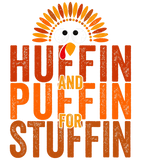 Discover Thanksgiving Run Turkey Trot - Huffin and Puffin for Stuffin T-Shirt