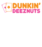 Discover Dunkin Deez Nuts Pocket Aces Premium T Shirt