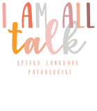 Discover I'm All Talk Speech Language Pathologist Therapy T Shirt