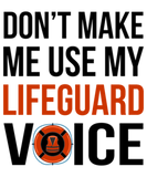 Discover Don't Make Me Use My Life Guard Voice